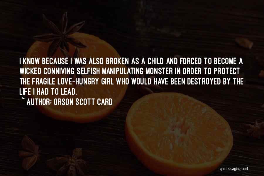 Conniving Girl Quotes By Orson Scott Card