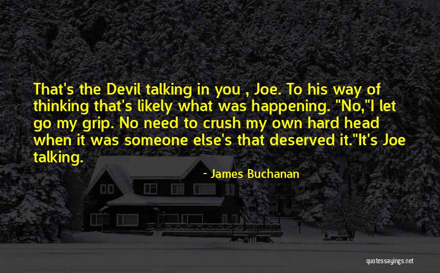 Connivingness Quotes By James Buchanan Connivingness Quotes By James Buchanan