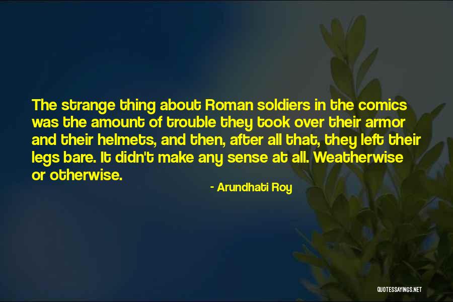 Connoisseur Media Quotes By Arundhati Roy Connoisseur Media Quotes By Arundhati Roy