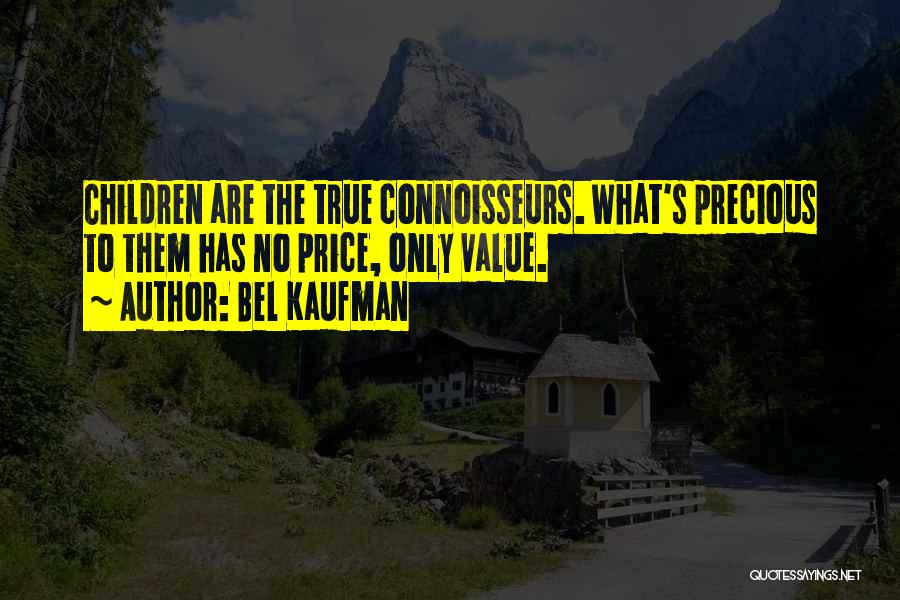 Connoisseur Quotes By Bel Kaufman