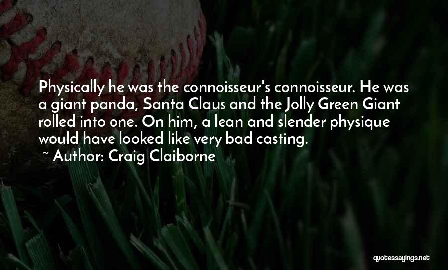 Connoisseur Quotes By Craig Claiborne