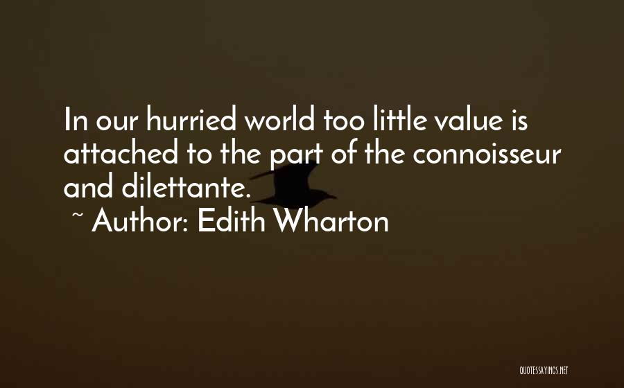 Connoisseur Quotes By Edith Wharton