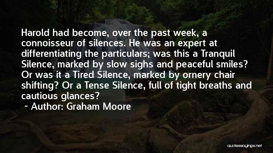 Connoisseur Quotes By Graham Moore