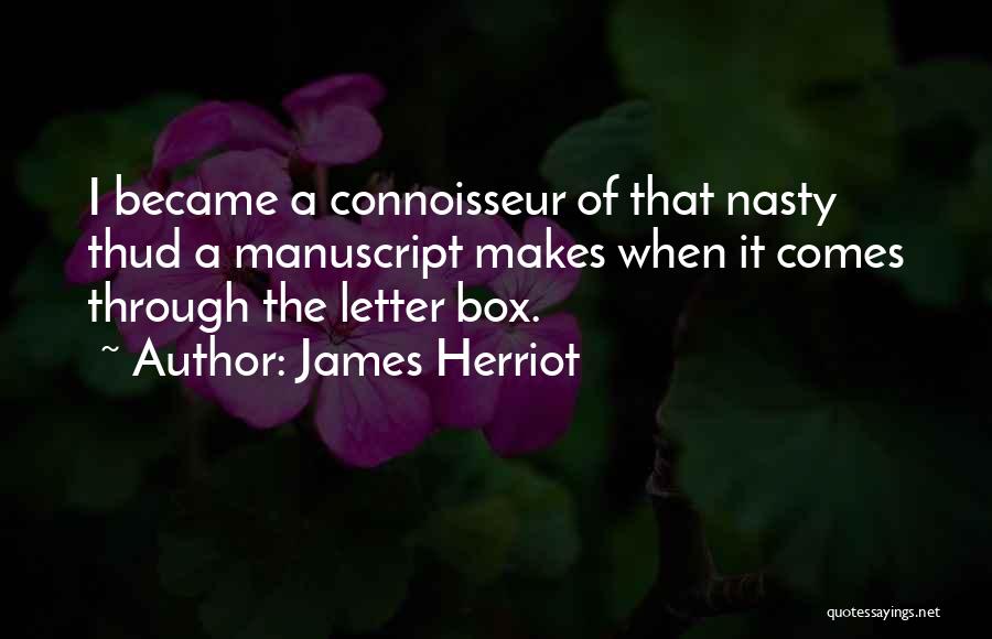 Connoisseur Quotes By James Herriot