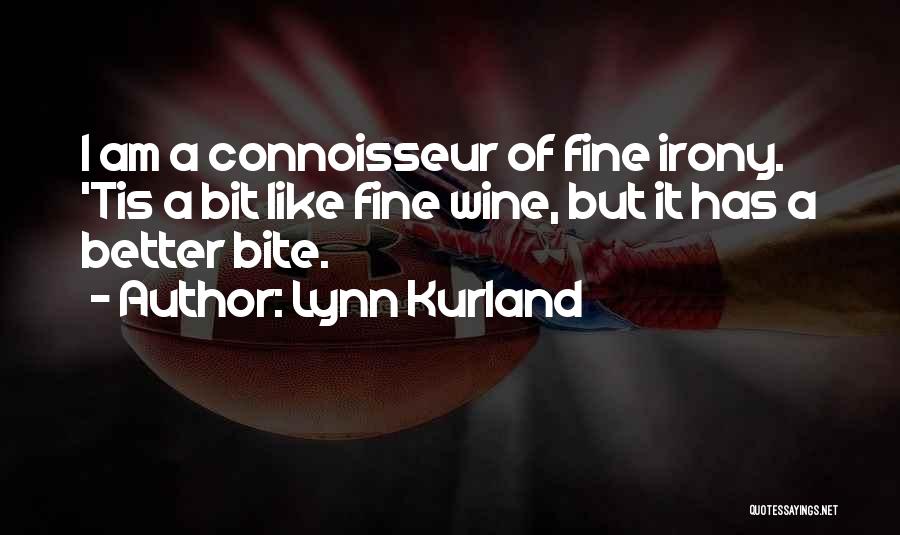 Connoisseur Quotes By Lynn Kurland