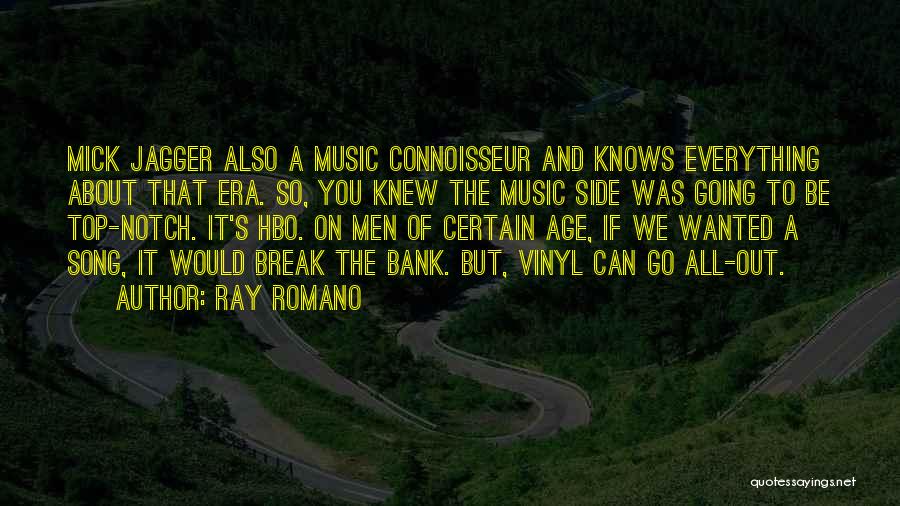 Connoisseur Quotes By Ray Romano