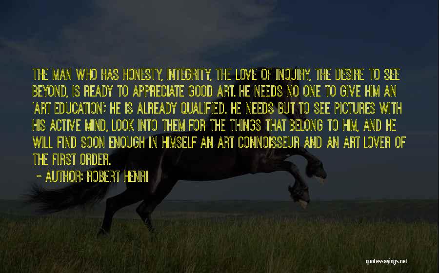 Connoisseur Quotes By Robert Henri