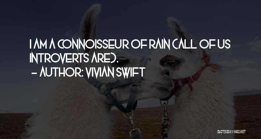 Connoisseur Quotes By Vivian Swift