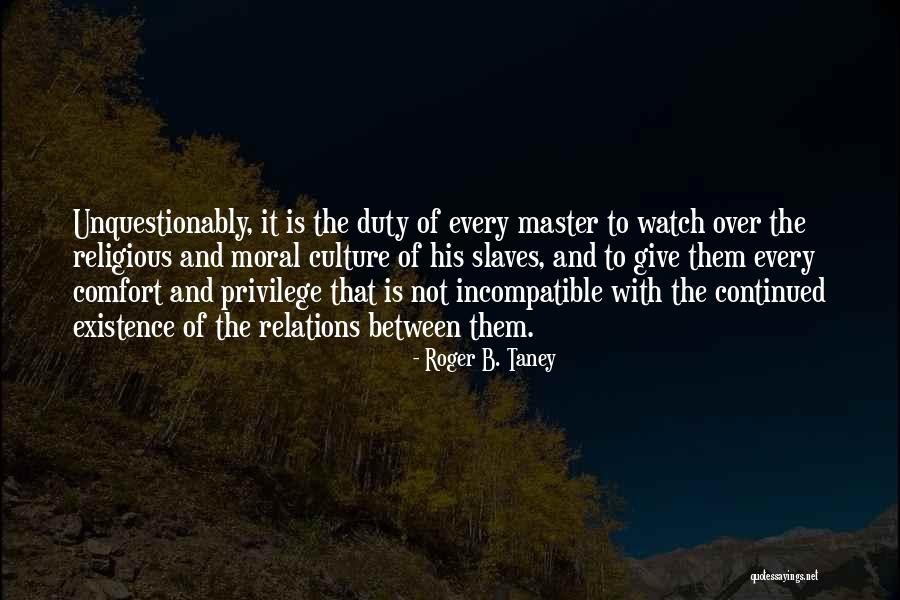 Connole 1056 Quotes By Roger B. Taney Connole 1056 Quotes By Roger B. Taney