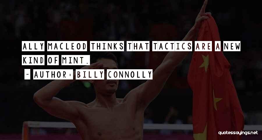 Connolly Quotes By Billy Connolly