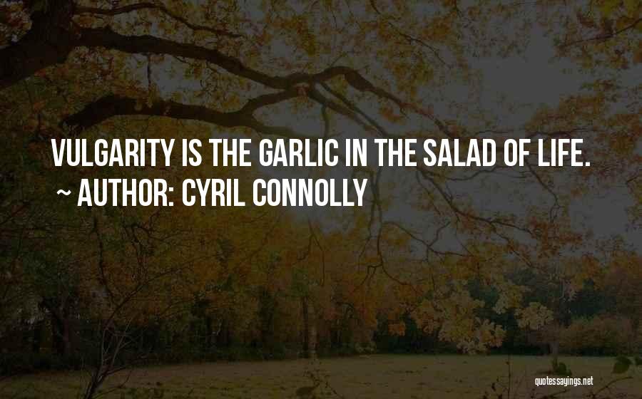 Connolly Quotes By Cyril Connolly