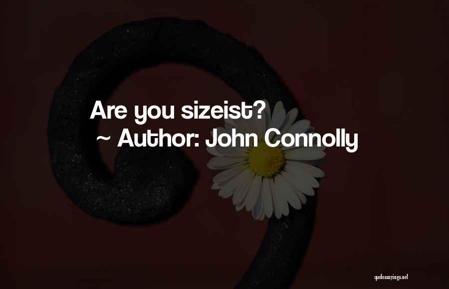 Connolly Quotes By John Connolly