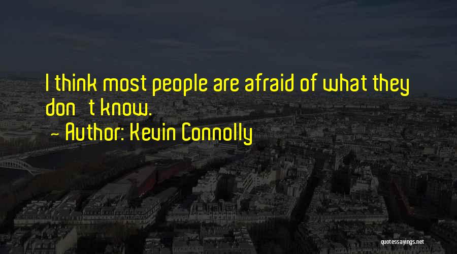 Connolly Quotes By Kevin Connolly