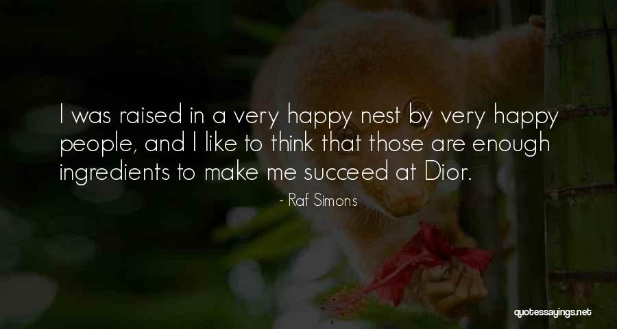 Connon Nurseries Quotes By Raf Simons Connon Nurseries Quotes By Raf Simons