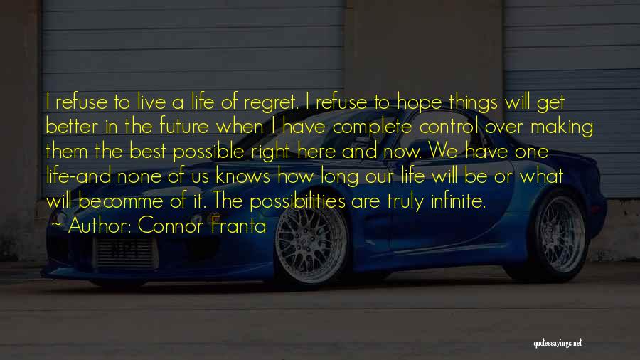 Connor Franta Inspirational Quotes By Connor Franta