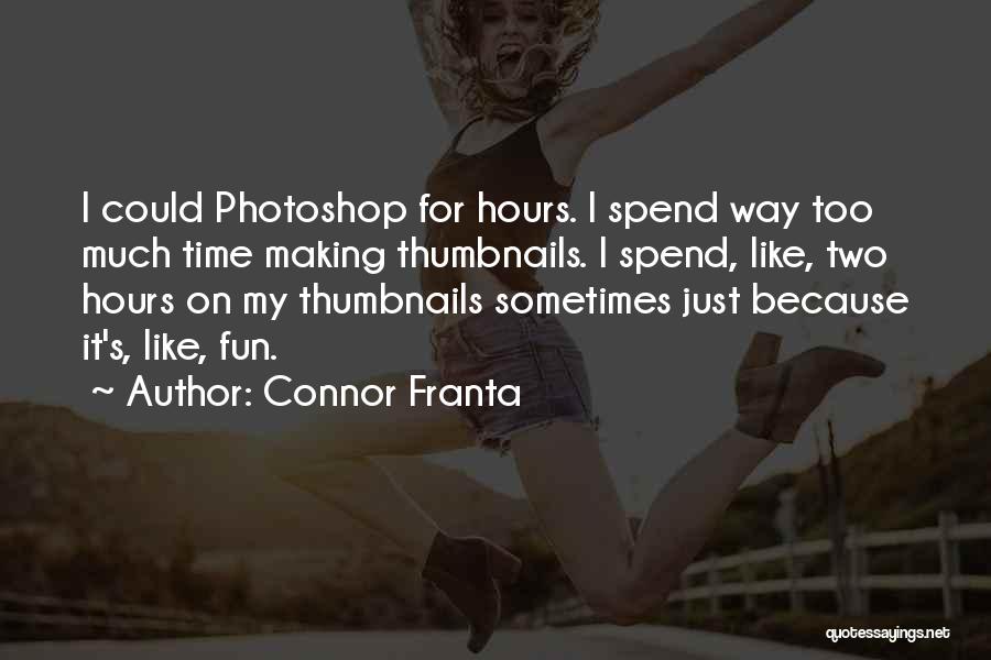 Connor Franta Quotes 1765180