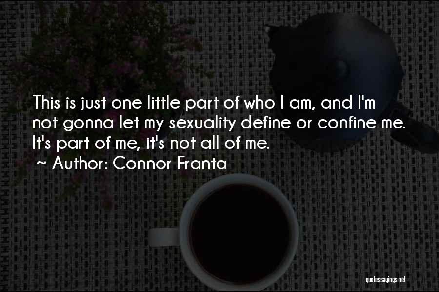 Connor Franta Quotes 1927368