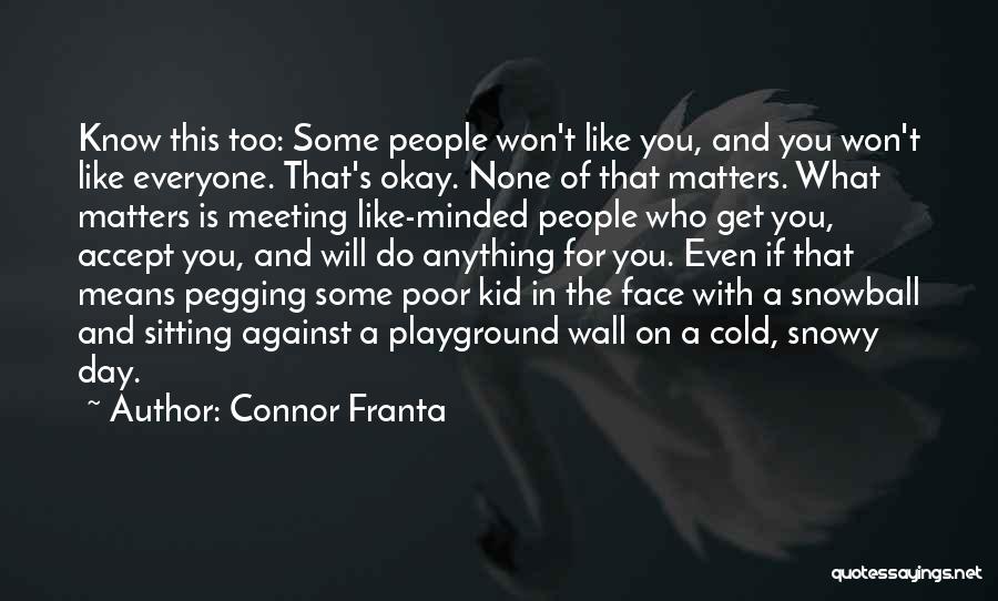 Connor Franta Quotes 751822