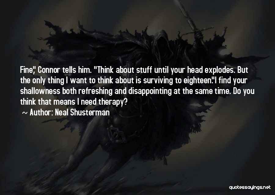 Connor From Unwind Quotes By Neal Shusterman