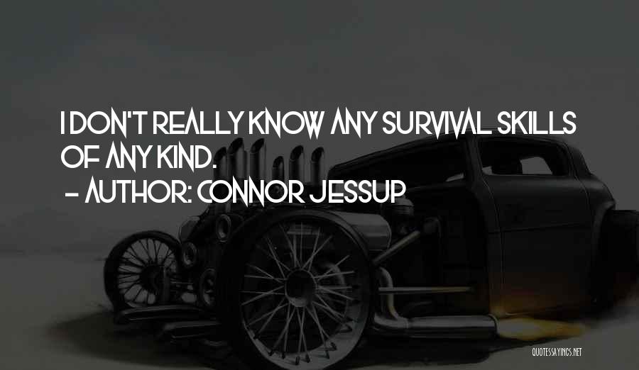 Connor Jessup Quotes 519106