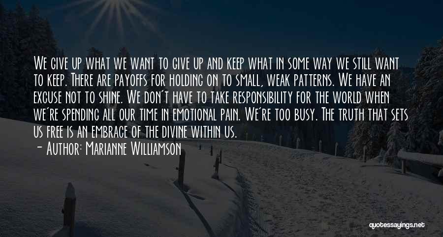 Connor Macmanus Quotes By Marianne Williamson