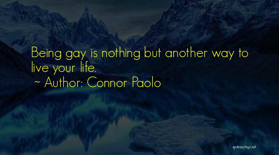 Connor Paolo Quotes 1005107