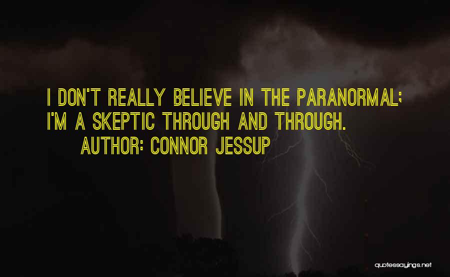 Connor Quotes By Connor Jessup