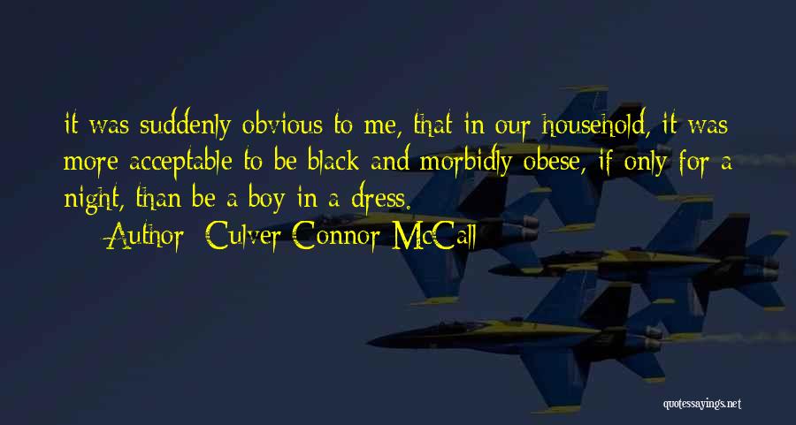 Connor Quotes By Culver Connor McCall