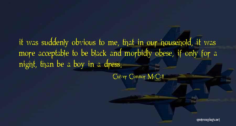 Connor Quotes By Culver Connor McCall