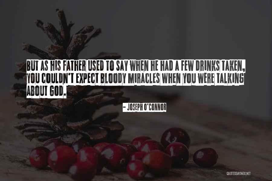 Connor Quotes By Joseph O'Connor Connor Quotes By Joseph O'Connor