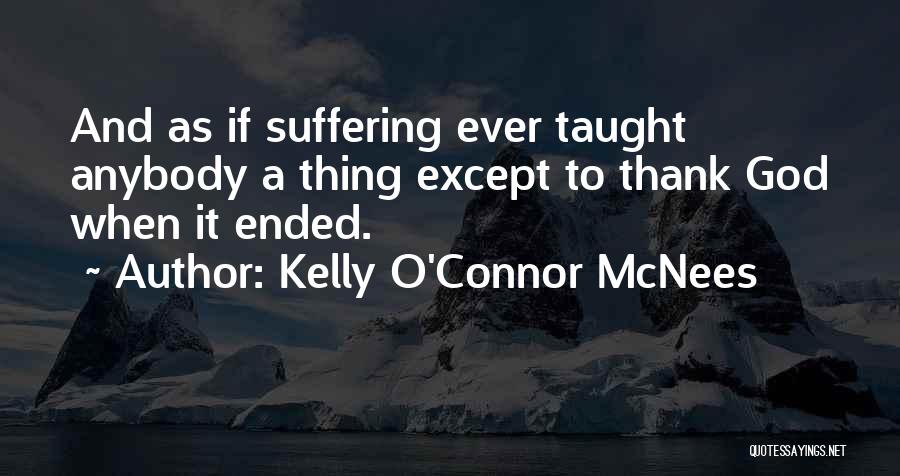 Connor Quotes By Kelly O'Connor McNees