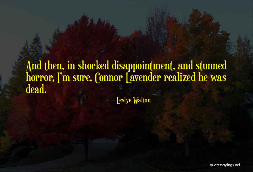 Connor Quotes By Leslye Walton