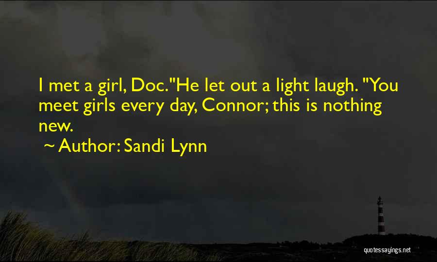 Connor Quotes By Sandi Lynn
