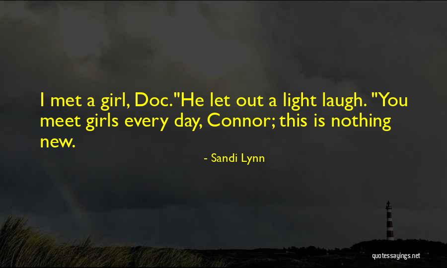 Connor Quotes By Sandi Lynn