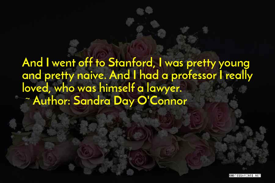 Connor Quotes By Sandra Day O'Connor