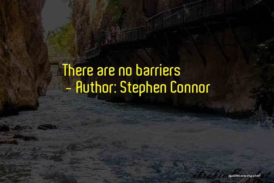Connor Quotes By Stephen Connor