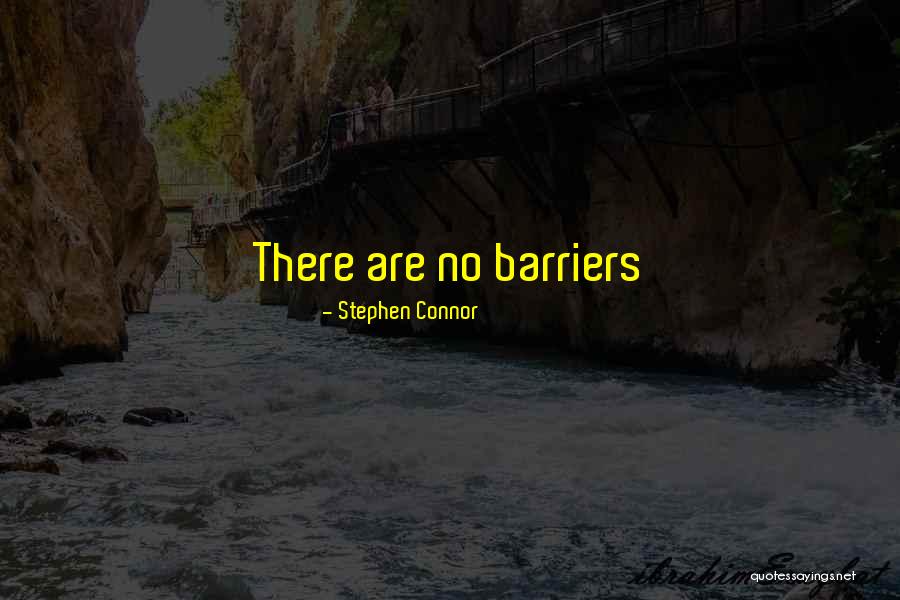 Connor Quotes By Stephen Connor Connor Quotes By Stephen Connor