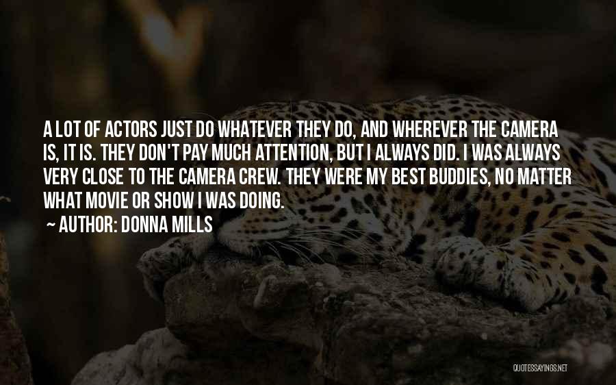 Connor Rogan Quotes By Donna Mills