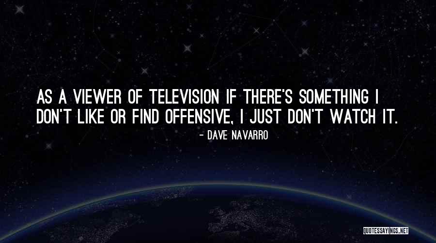 Connor Temple Quotes By Dave Navarro