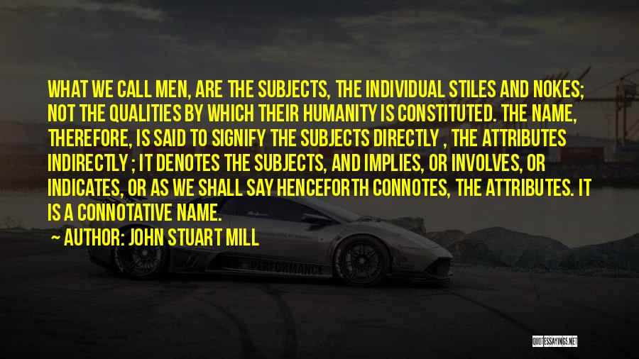 Connotative Quotes By John Stuart Mill