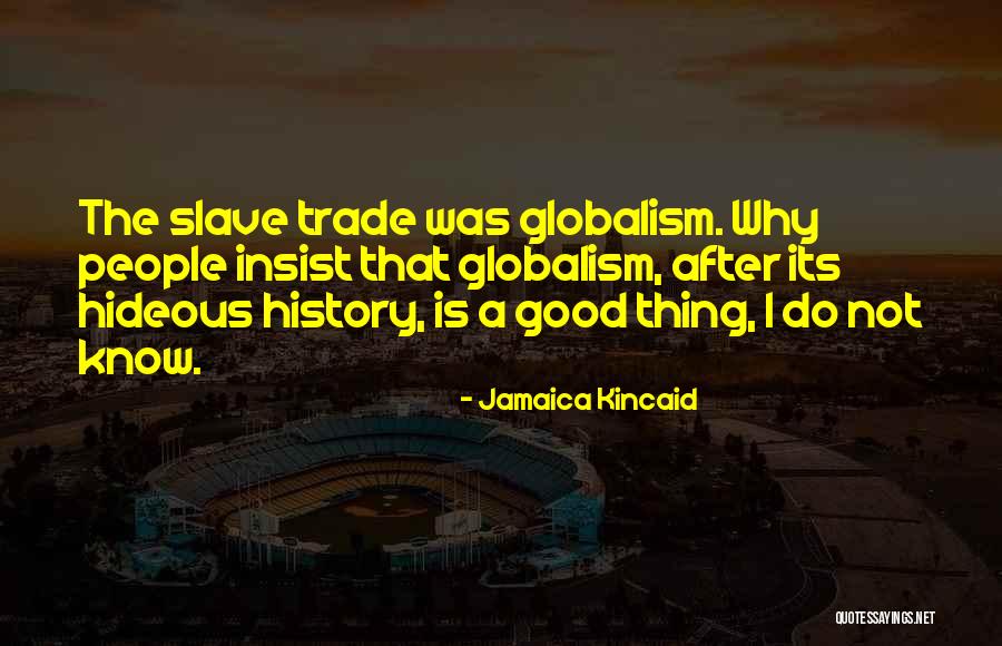Cono Sur Quotes By Jamaica Kincaid Cono Sur Quotes By Jamaica Kincaid