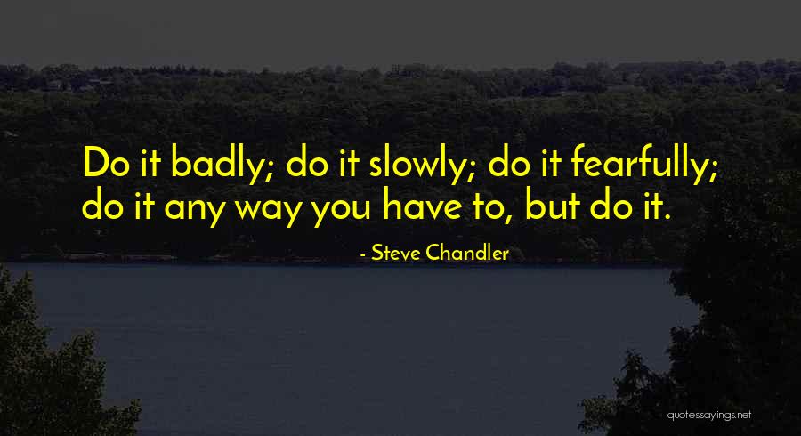 Conocerlo Quotes By Steve Chandler Conocerlo Quotes By Steve Chandler