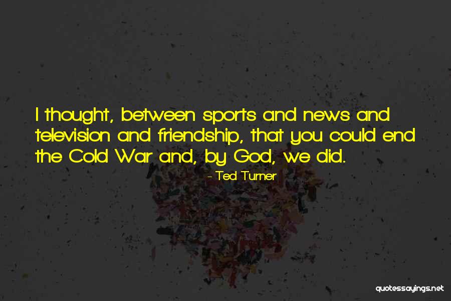 Conocerte In English Quotes By Ted Turner Conocerte In English Quotes By Ted Turner