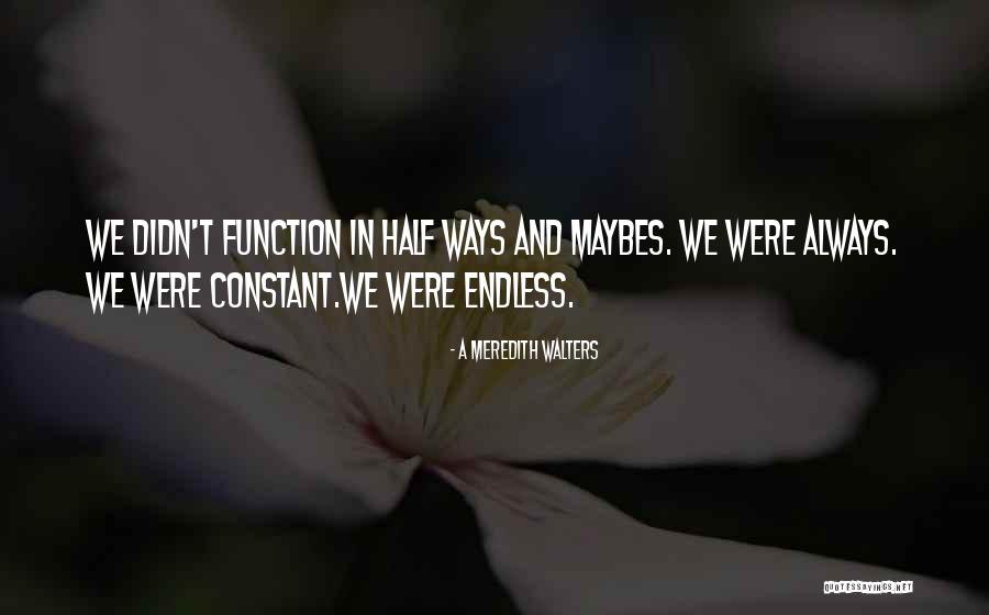 Conocida En Quotes By A Meredith Walters Conocida En Quotes By A Meredith Walters