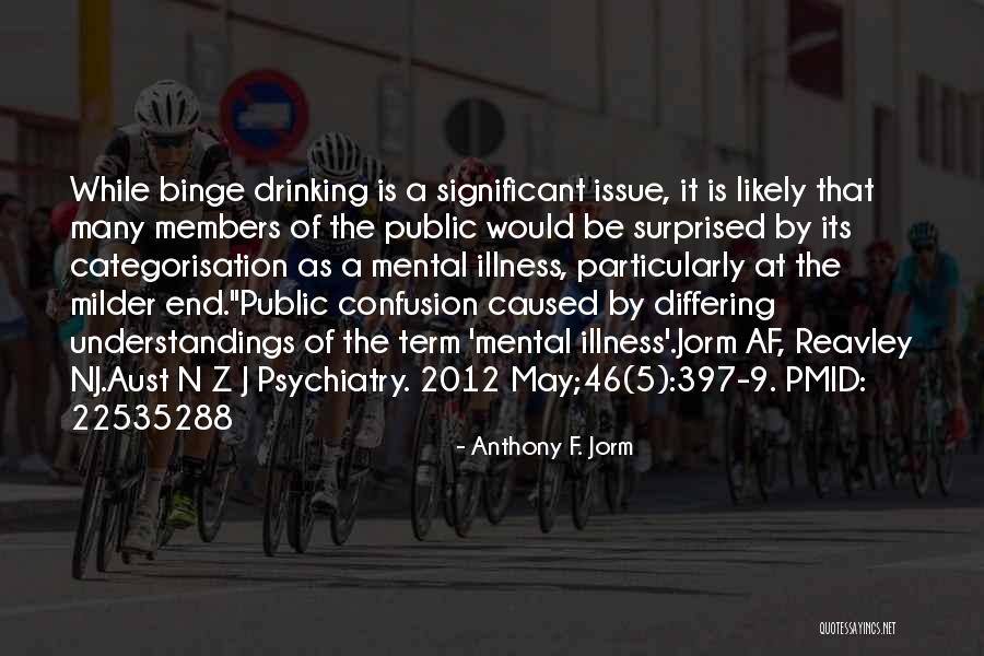 Conocophillips Company Quotes By Anthony F. Jorm Conocophillips Company Quotes By Anthony F. Jorm