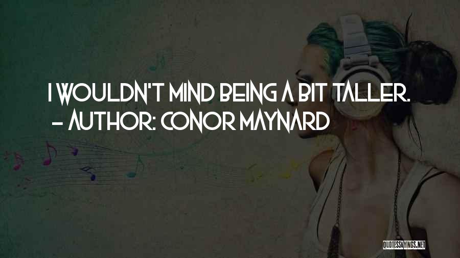 Conor Maynard Quotes 1709235