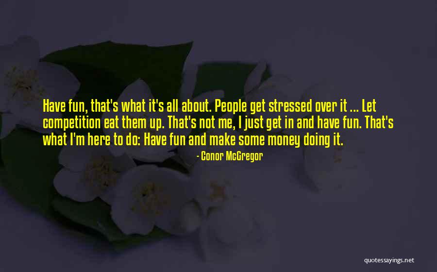 Conor McGregor Quotes 1313575 Conor McGregor Quotes 1313575