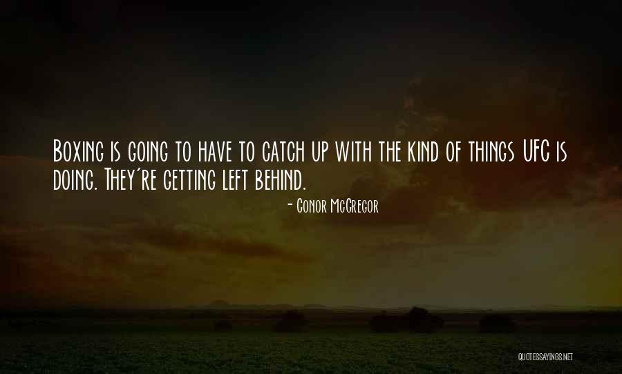 Conor McGregor Quotes 947262 Conor McGregor Quotes 947262