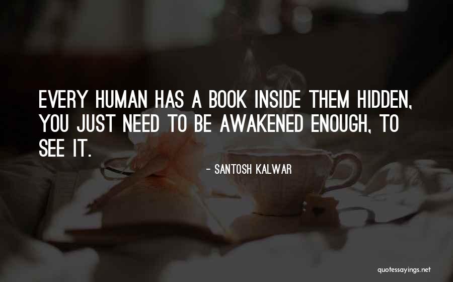 Conozcan A Quotes By Santosh Kalwar Conozcan A Quotes By Santosh Kalwar