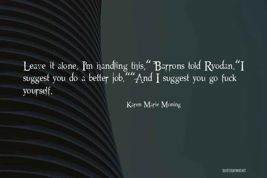 Conozco In English Quotes By Karen Marie Moning Conozco In English Quotes By Karen Marie Moning